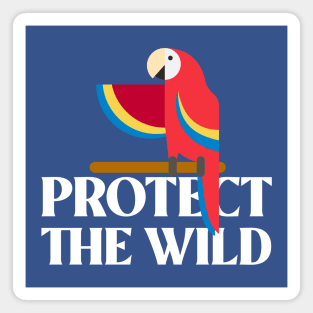 Protect The Wild Save The Forest Environmentalist Save The Planet Magnet